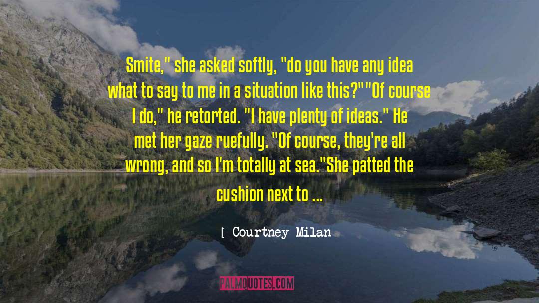 Love Feelings Smite Miranda quotes by Courtney Milan
