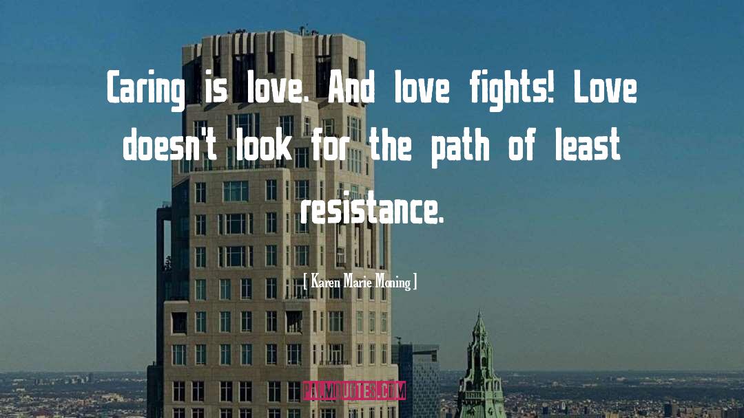 Love Fights quotes by Karen Marie Moning