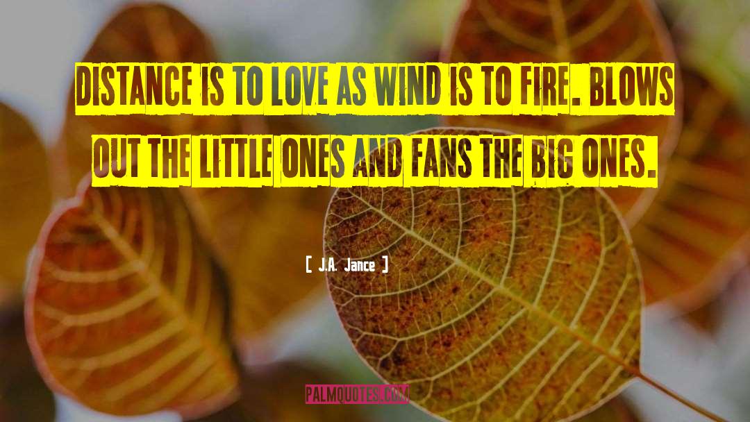 Love Fire quotes by J.A. Jance