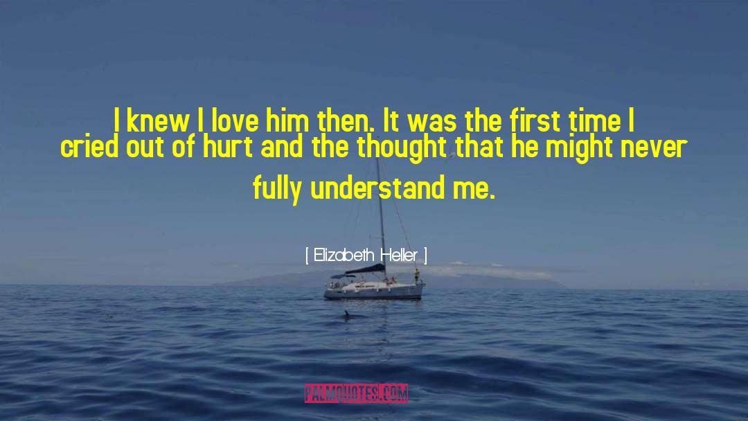 Love Firstlove quotes by Elizabeth Heller