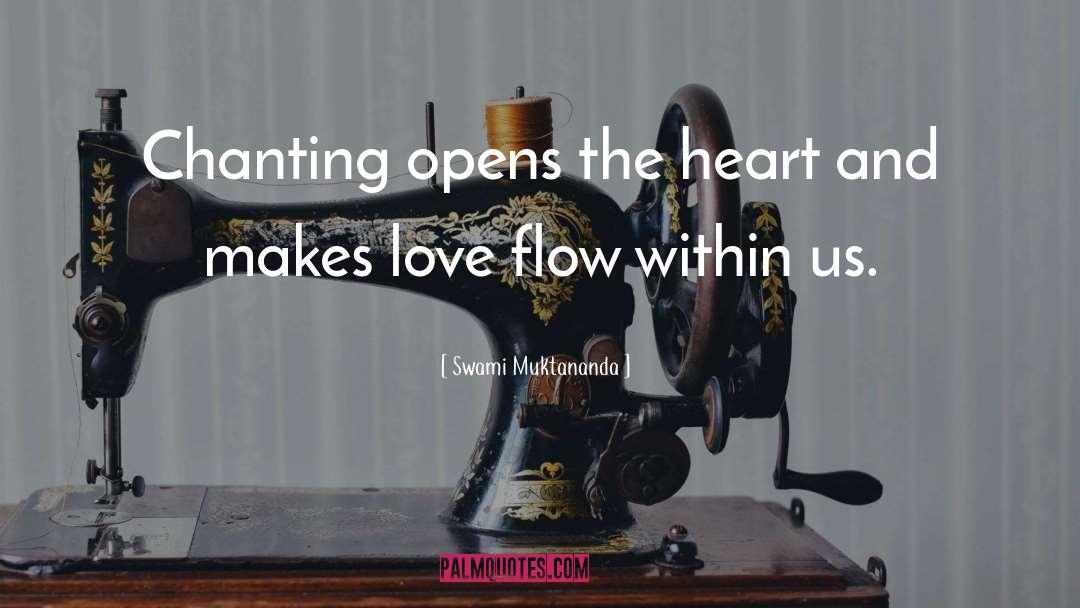 Love Flow quotes by Swami Muktananda