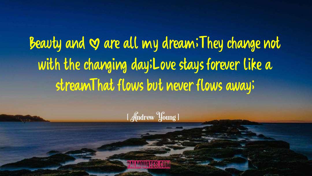 Love Flow quotes by Andrew Young