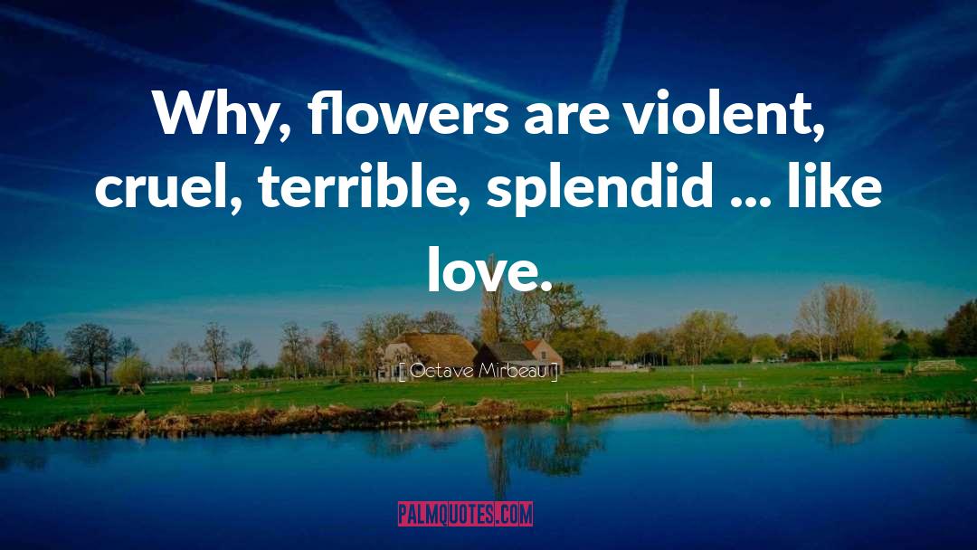 Love Flower quotes by Octave Mirbeau