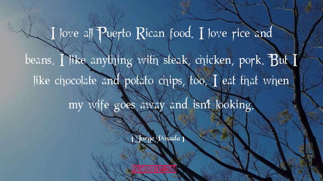 Love Food quotes by Jorge Posada