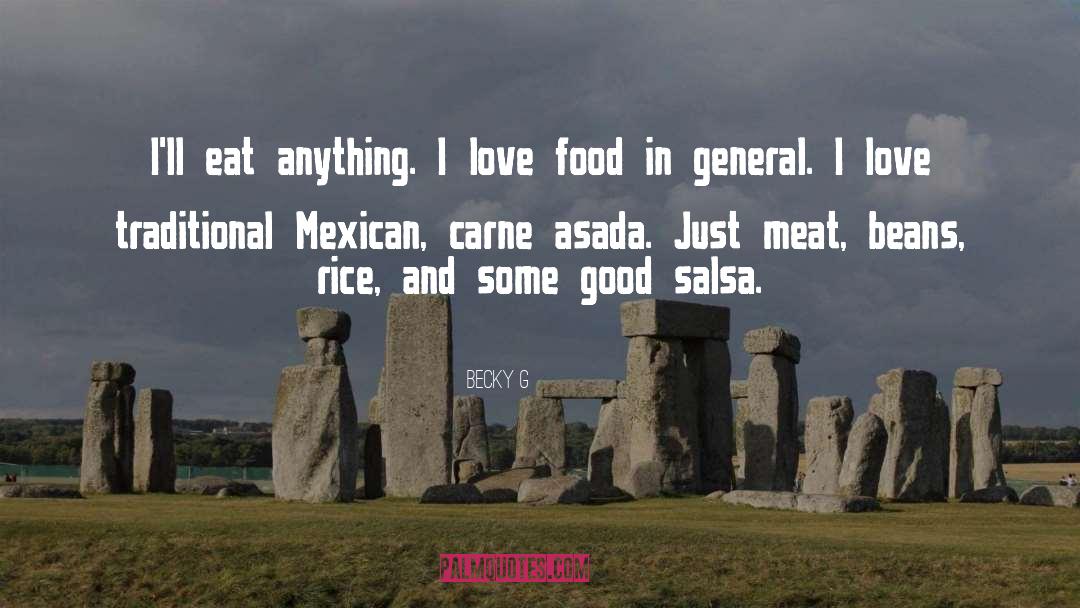 Love Food quotes by Becky G