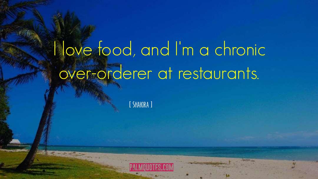 Love Food quotes by Shakira