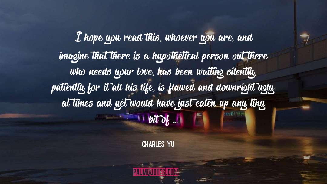 Love Fool quotes by Charles Yu