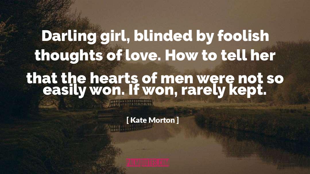 Love Foolish People quotes by Kate Morton