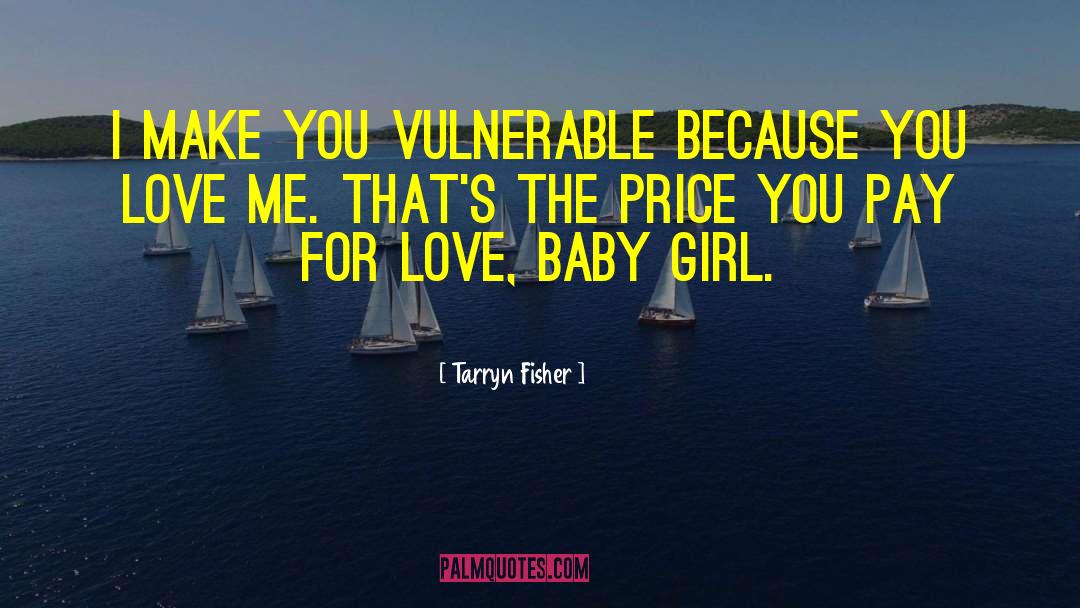Love For Baby Boy quotes by Tarryn Fisher