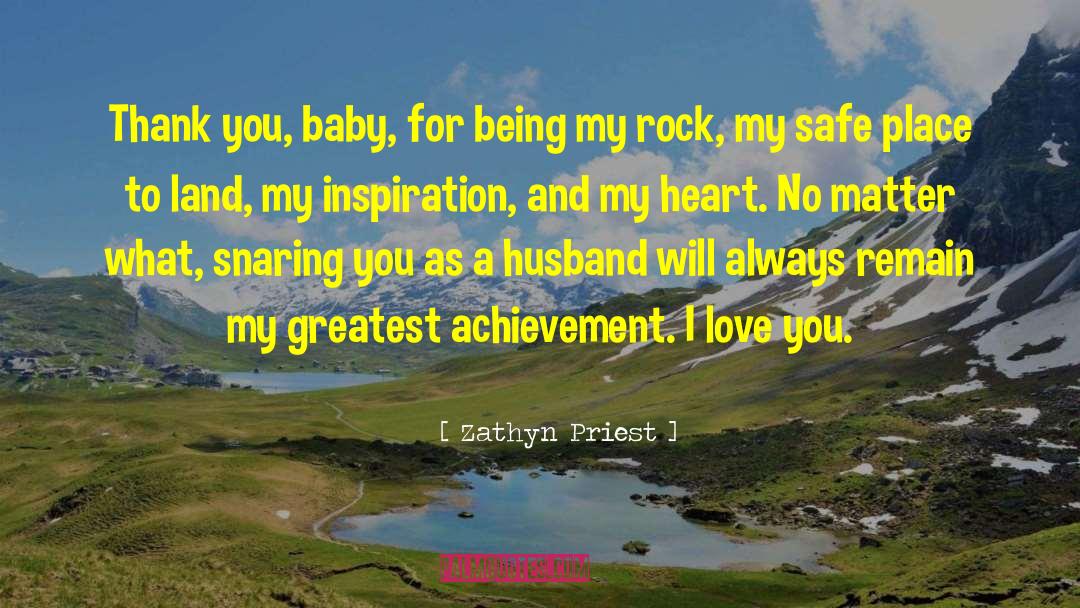Love For Baby Boy quotes by Zathyn Priest