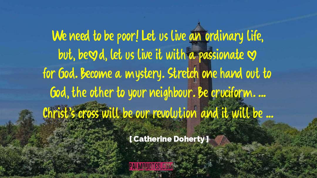 Love For God quotes by Catherine Doherty