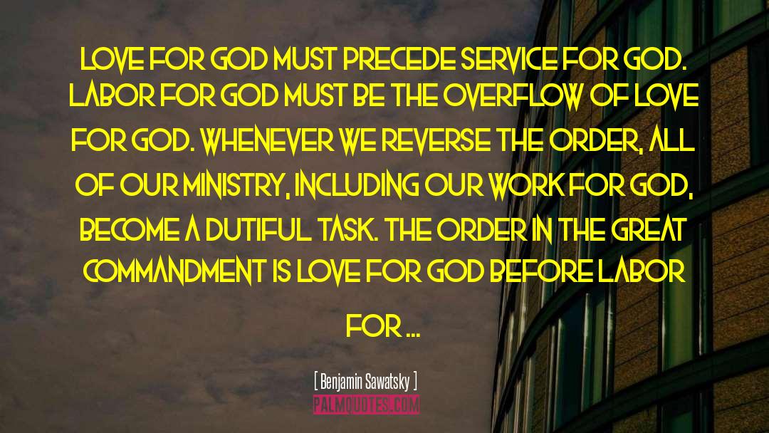 Love For God quotes by Benjamin Sawatsky