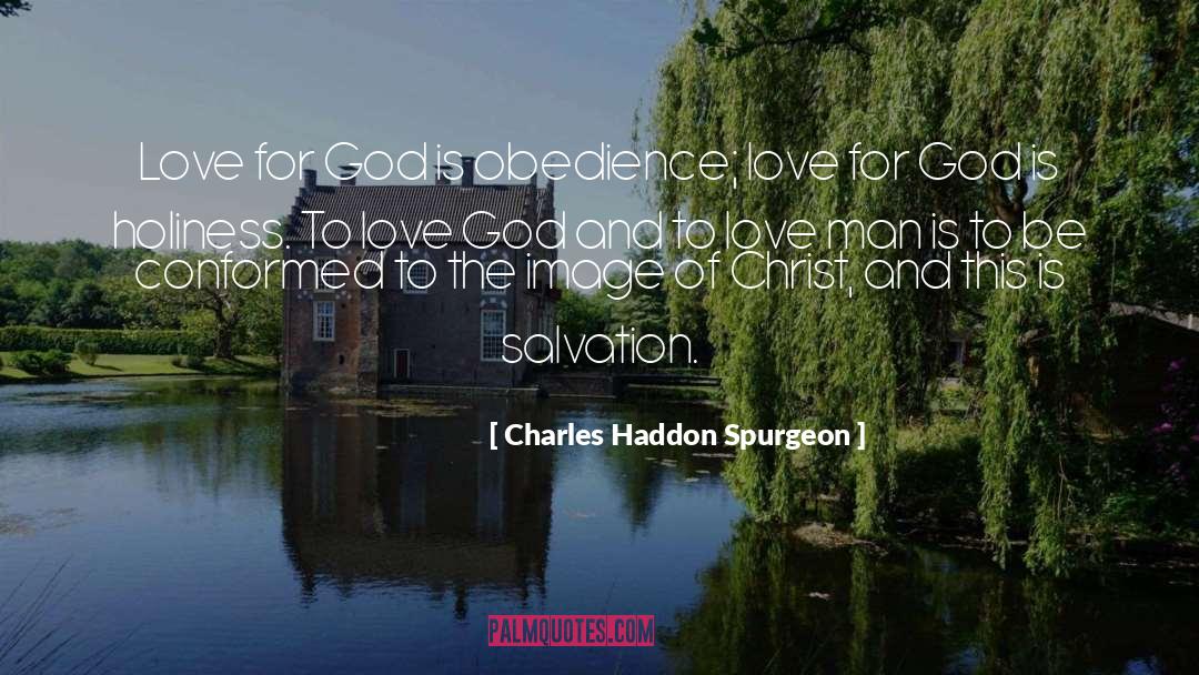 Love For God quotes by Charles Haddon Spurgeon