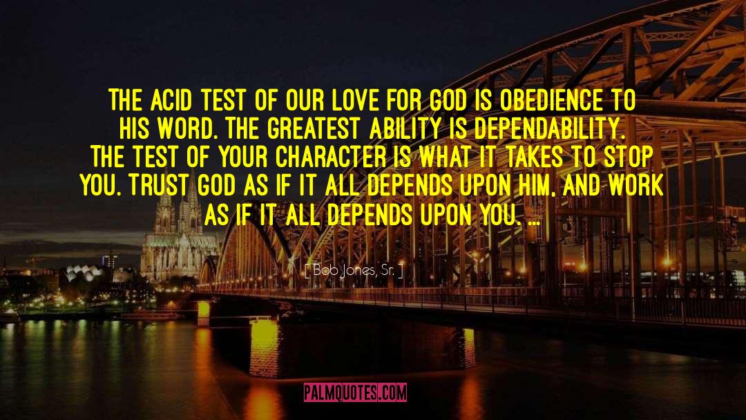 Love For God quotes by Bob Jones, Sr.