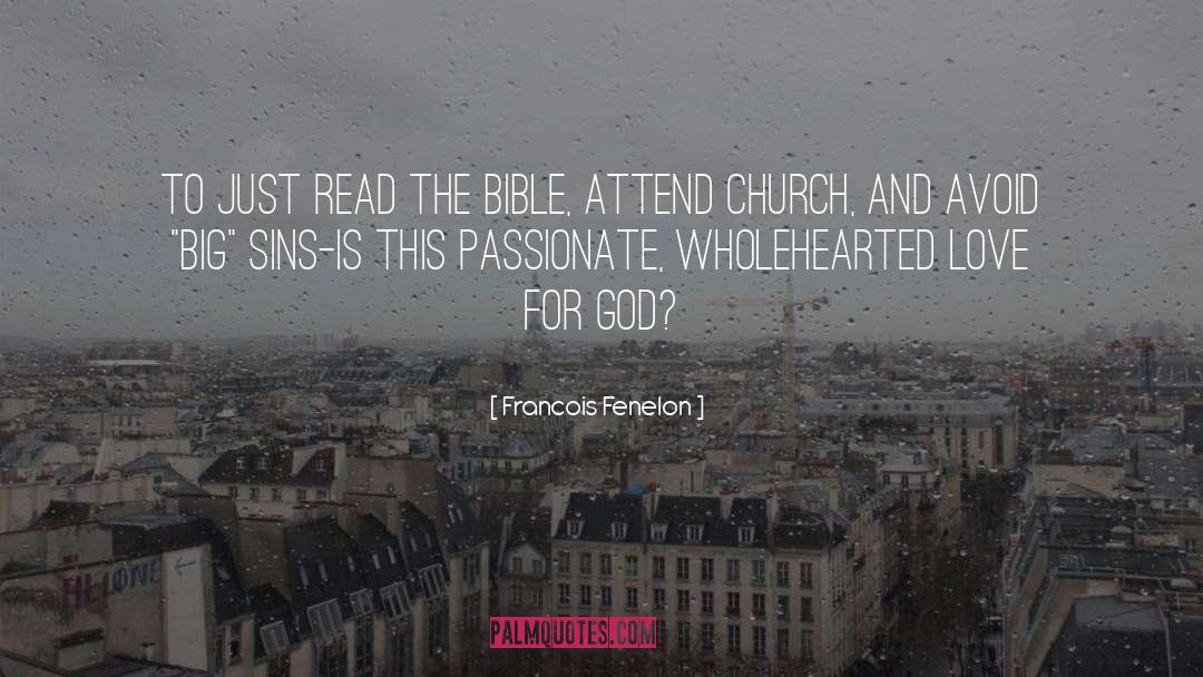 Love For God quotes by Francois Fenelon