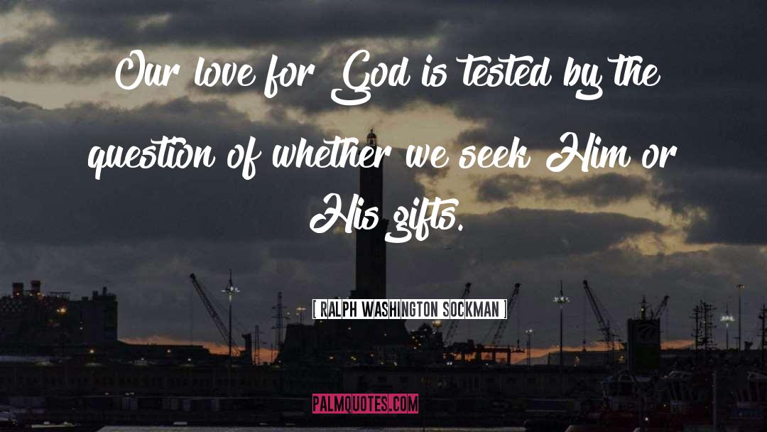 Love For God quotes by Ralph Washington Sockman