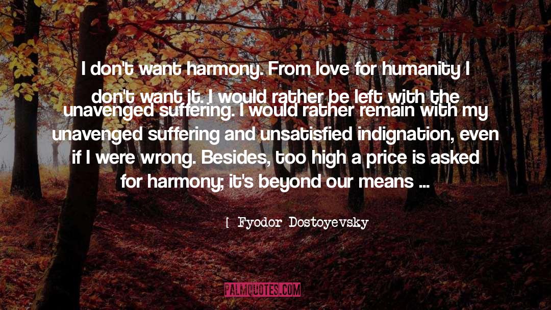 Love For Humanity quotes by Fyodor Dostoyevsky