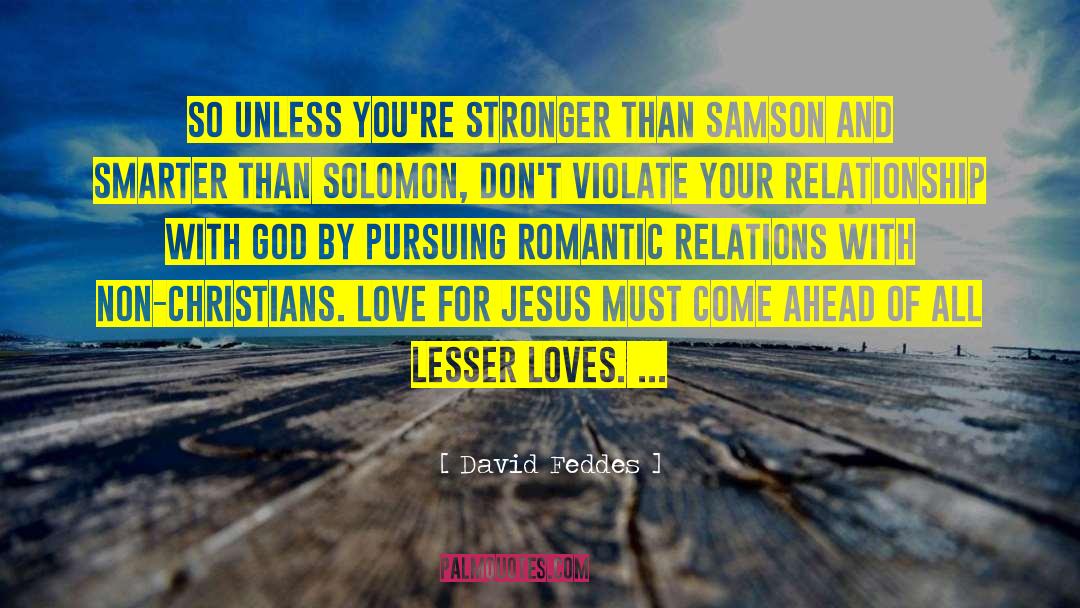 Love For Jesus quotes by David Feddes