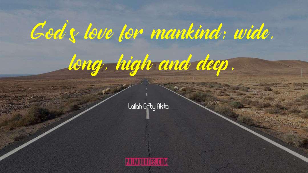 Love For Mankind quotes by Lailah Gifty Akita