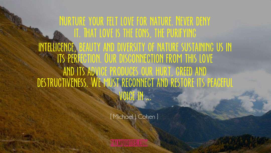 Love For Nature quotes by Michael J. Cohen