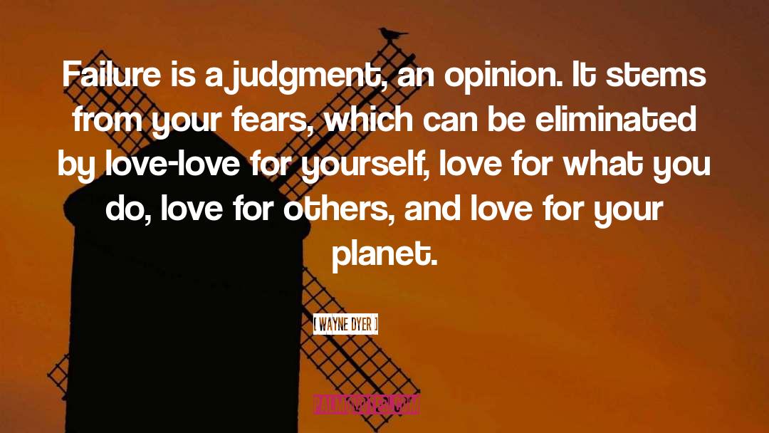 Love For Others quotes by Wayne Dyer