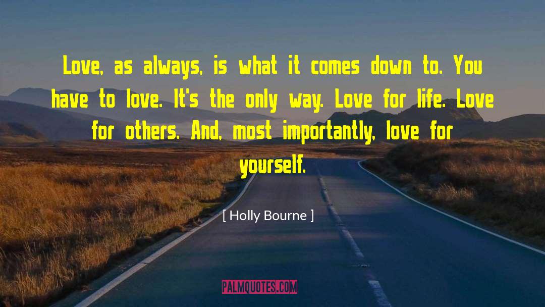 Love For Others quotes by Holly Bourne