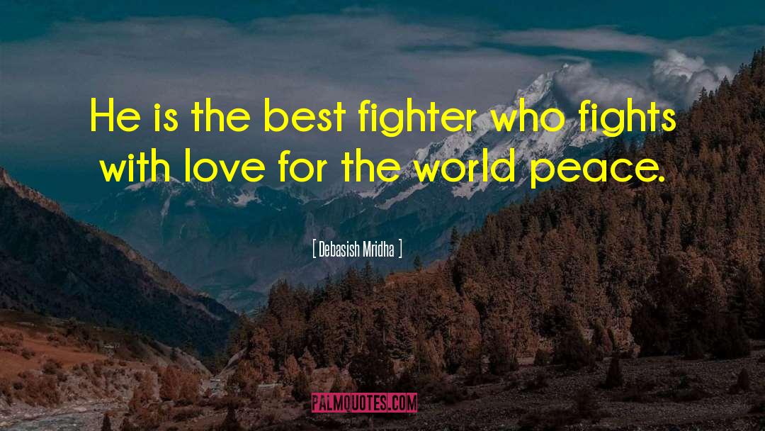 Love For The World quotes by Debasish Mridha