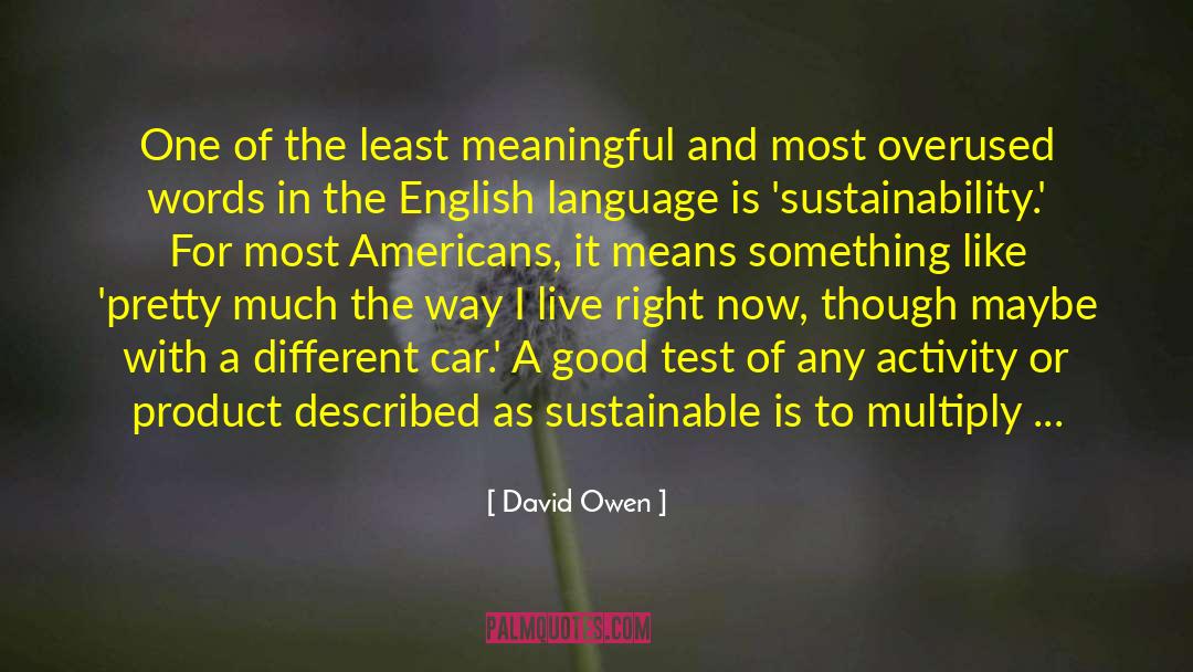 Love For Words quotes by David Owen