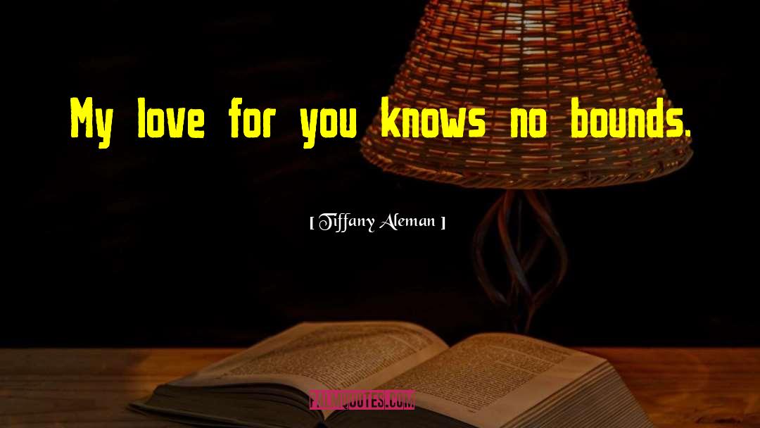 Love For You quotes by Tiffany Aleman