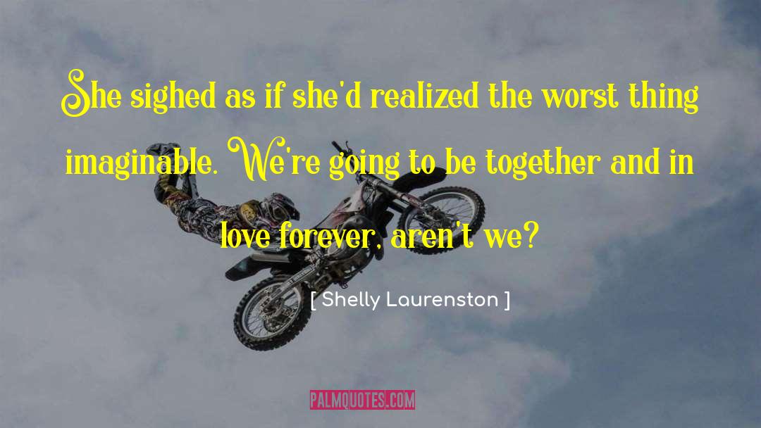 Love Forever quotes by Shelly Laurenston