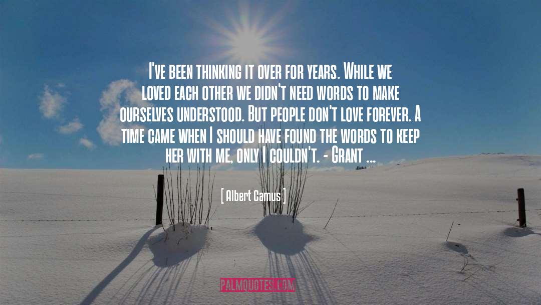 Love Forever quotes by Albert Camus