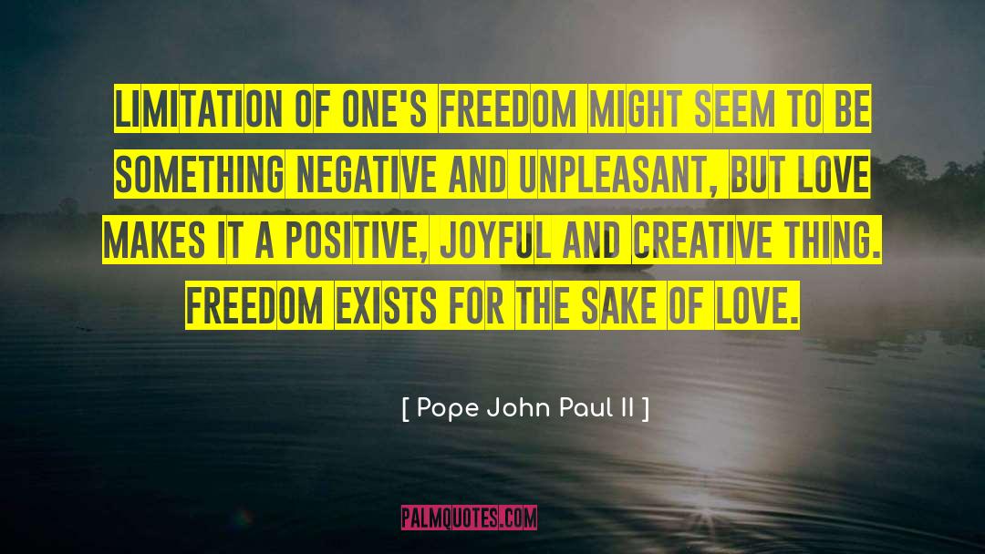 Love Freedom quotes by Pope John Paul II