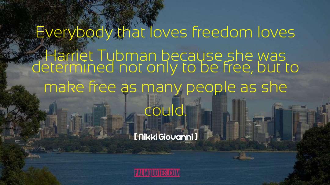 Love Freedom quotes by Nikki Giovanni