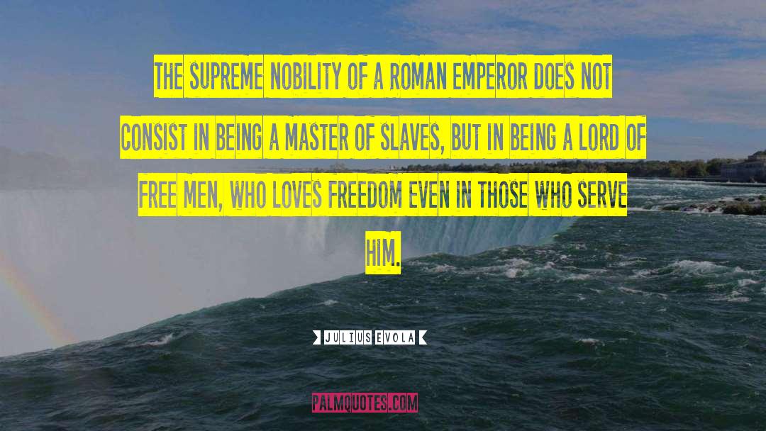 Love Freedom quotes by Julius Evola