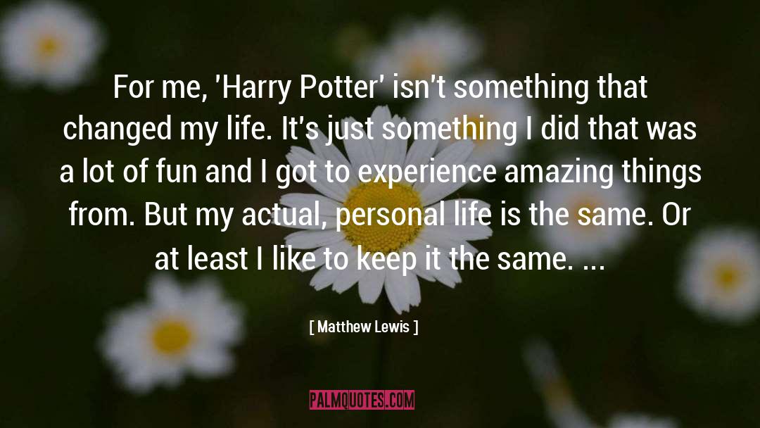 Love From Harry Potter quotes by Matthew Lewis