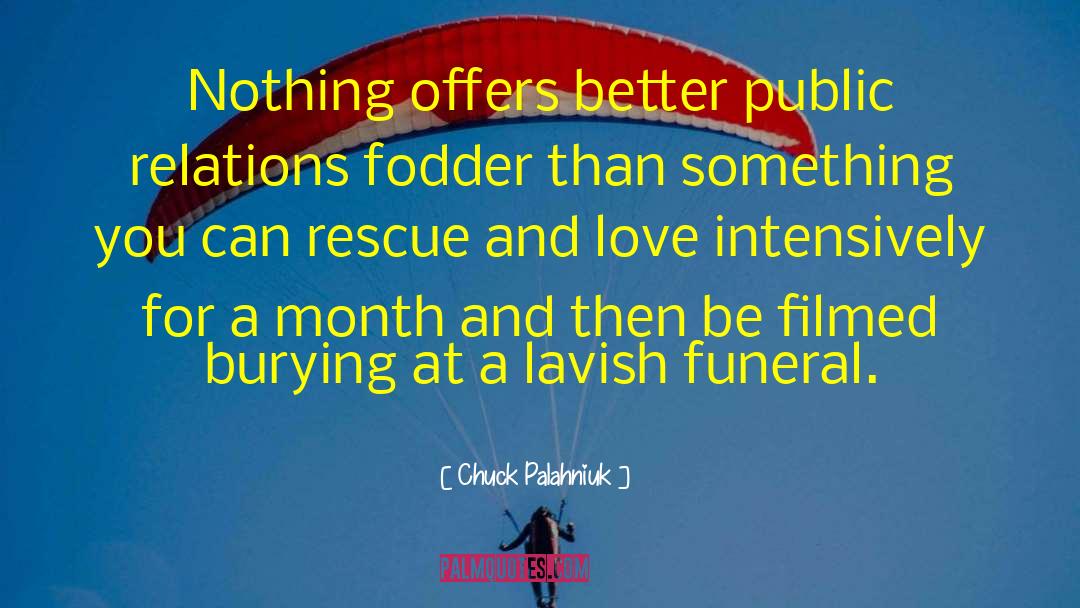 Love Funeral quotes by Chuck Palahniuk