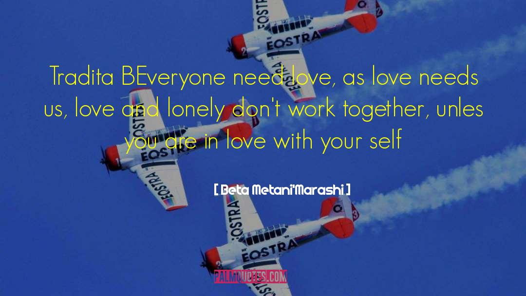 Love Galore quotes by Beta Metani'Marashi