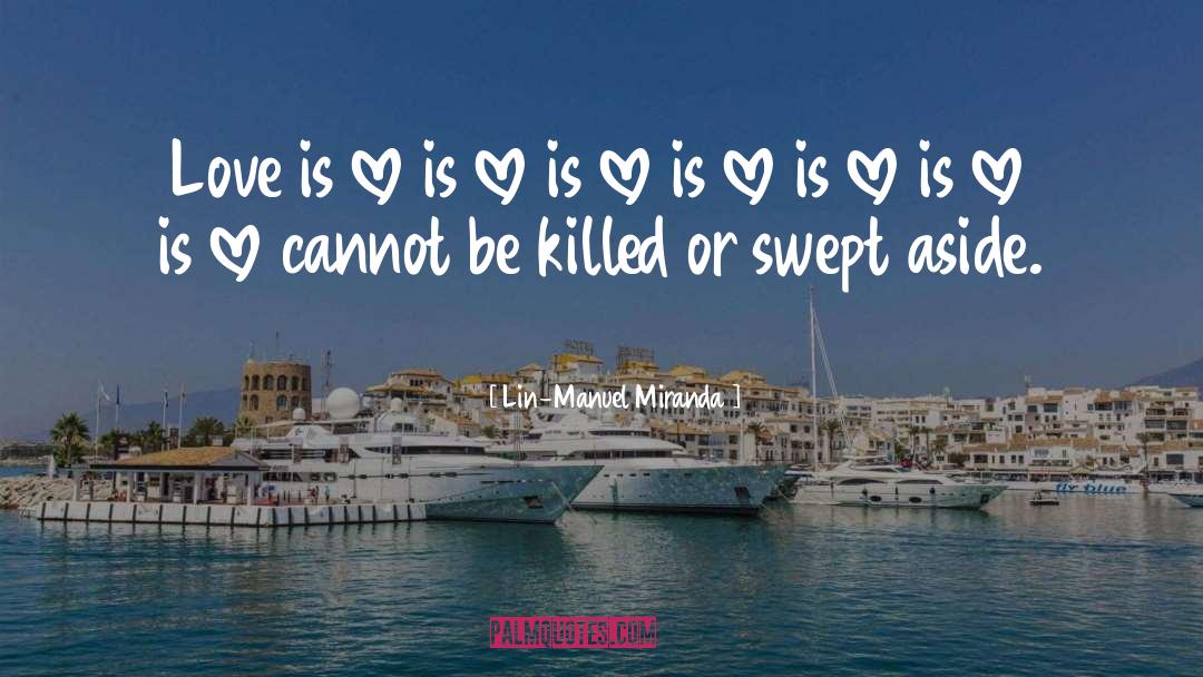 Love Galore quotes by Lin-Manuel Miranda