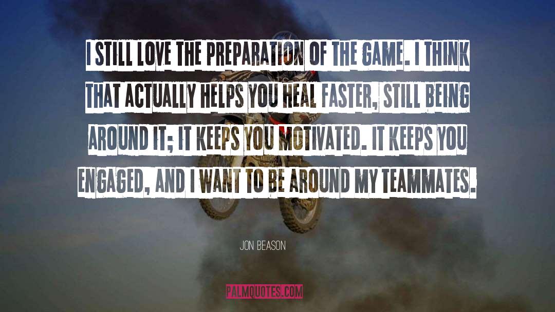 Love Game quotes by Jon Beason