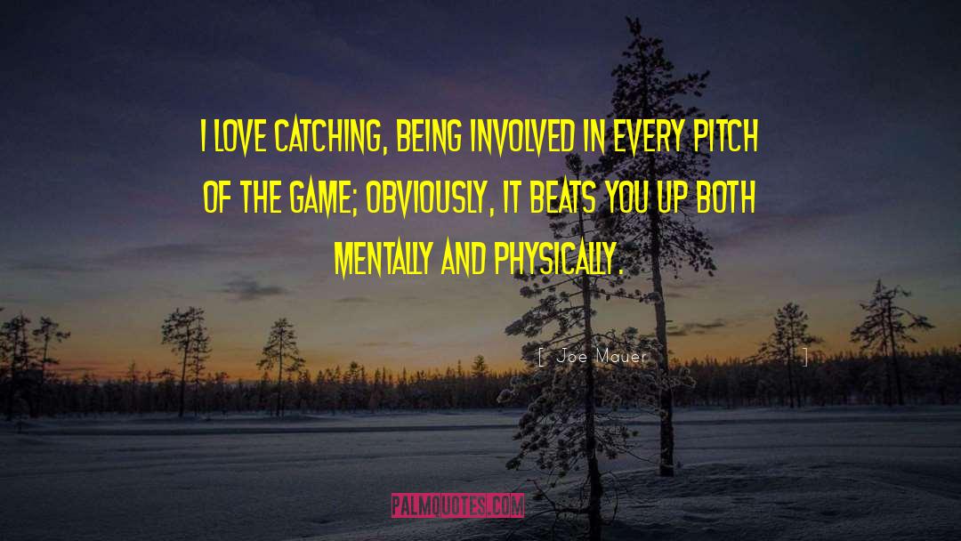 Love Game quotes by Joe Mauer