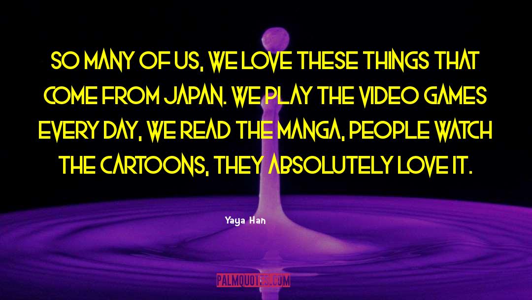 Love Games quotes by Yaya Han