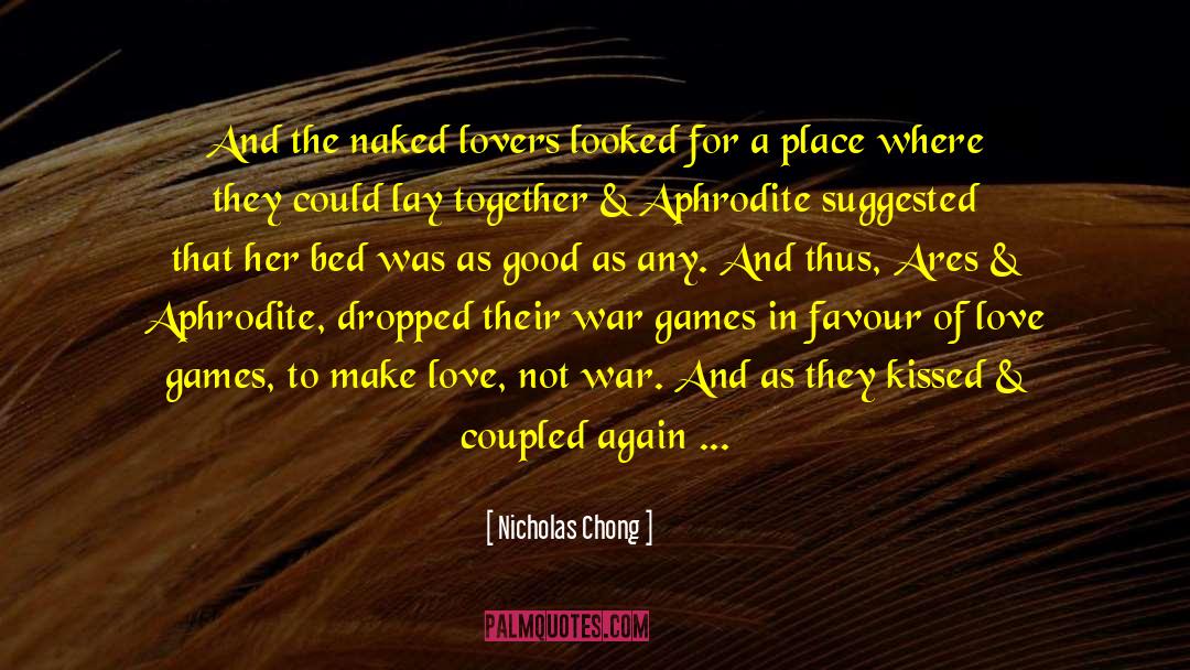 Love Games quotes by Nicholas Chong