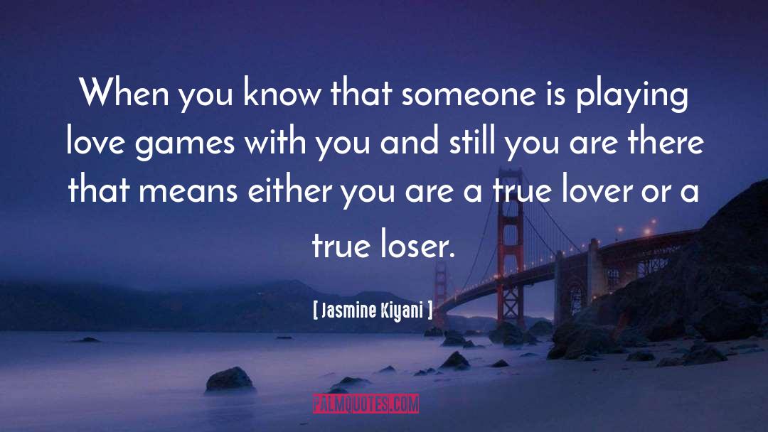 Love Games quotes by Jasmine Kiyani