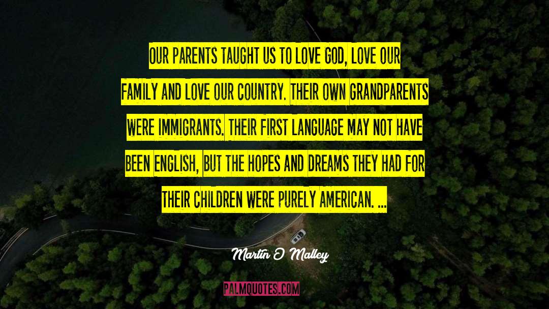 Love God quotes by Martin O'Malley