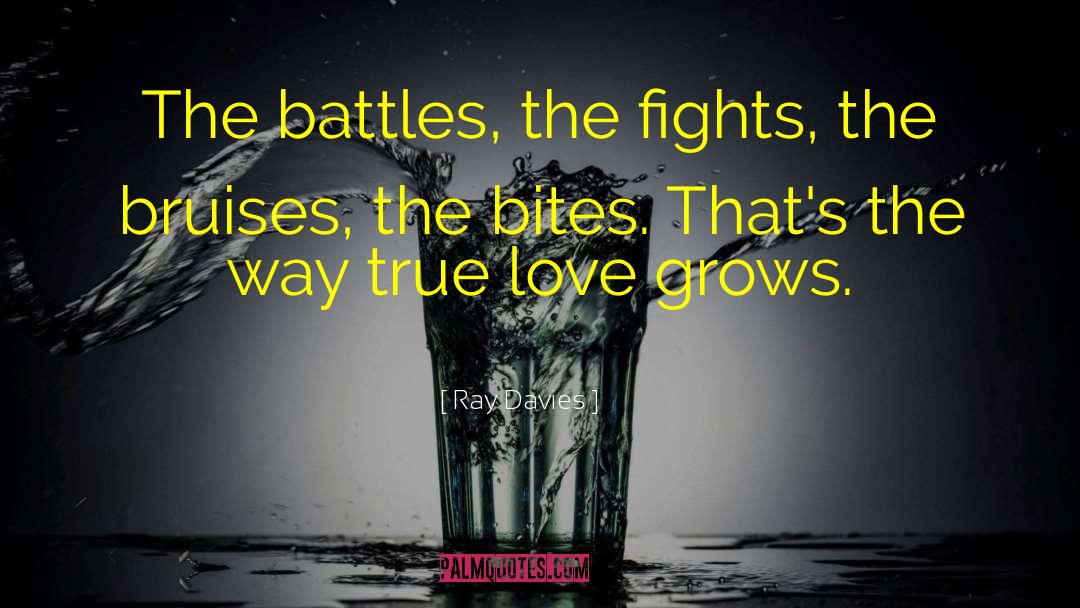 Love Grows quotes by Ray Davies