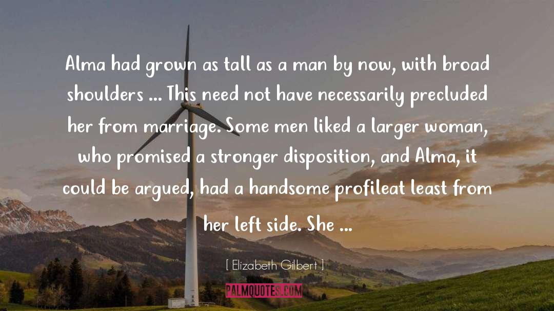 Love Handsome Man quotes by Elizabeth Gilbert