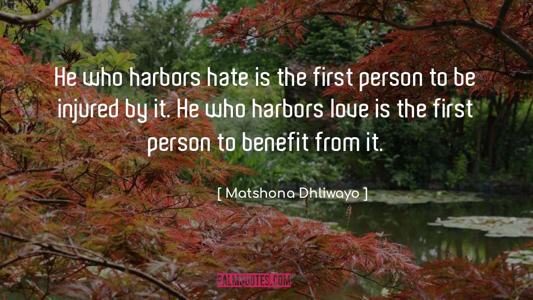 Love Hate quotes by Matshona Dhliwayo