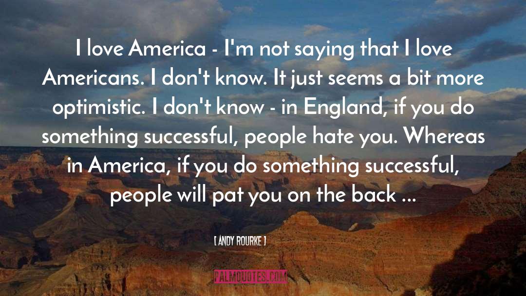 Love Hate quotes by Andy Rourke