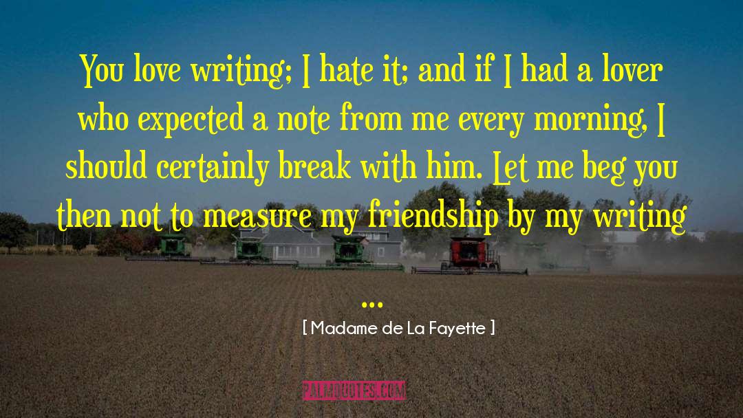 Love Hate Relationship quotes by Madame De La Fayette