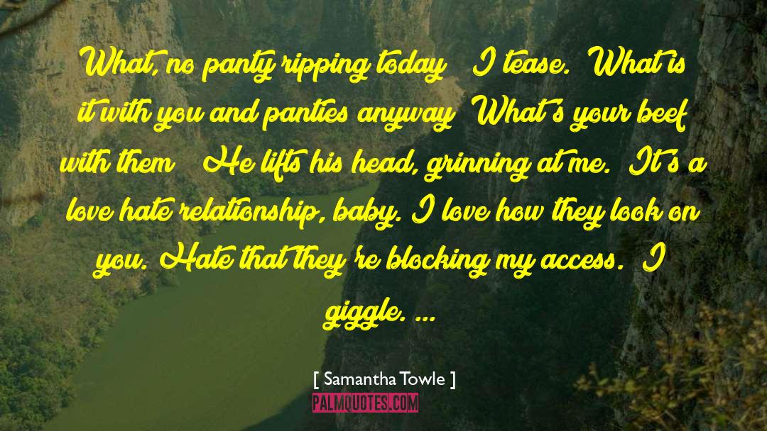Love Hate Relationship quotes by Samantha Towle